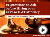 DWI Lawyer El Paso - 15 Questions before …